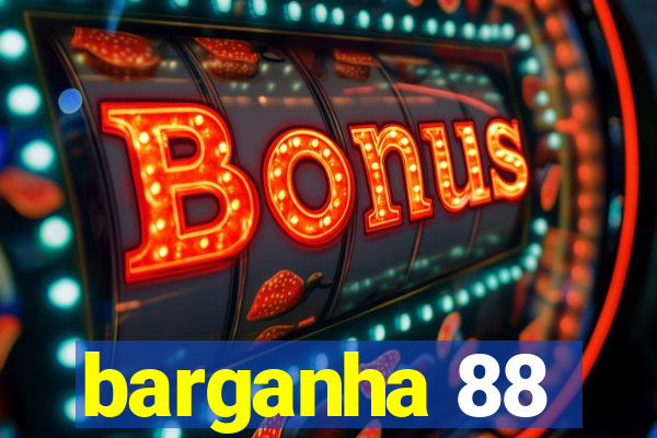 barganha 88